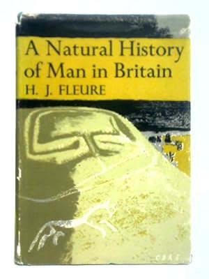 Seller image for A Natural History of Man In Britain for sale by World of Rare Books