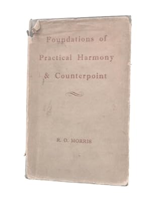 Bild des Verkufers fr Foundations of Practical Harmony and Counterpoint zum Verkauf von World of Rare Books