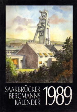 Saarbrücker Bergmannskalender 1989