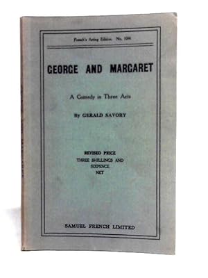 Bild des Verkufers fr George And Margaret. A Comedy in Three Acts. zum Verkauf von World of Rare Books