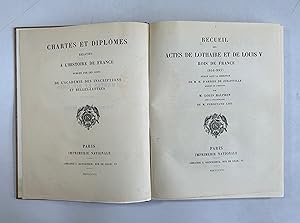 Seller image for Recueil des Actes de Lothaire et de Louis V, Rois de France (954 - 987). (= Chartes et diplmes relatifs  l'histoire de France). for sale by Antiquariat Bookfarm