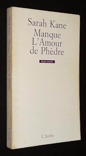 Bild des Verkufers fr Manque - L'amour de Phdre zum Verkauf von Abraxas-libris