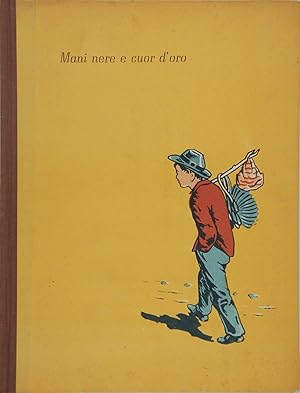 Seller image for Mani nere e cuor d'oro for sale by FABRISLIBRIS