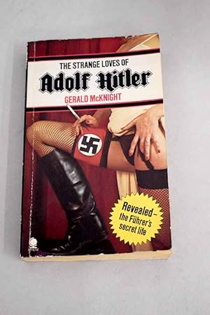 Immagine del venditore per The strange loves of Adolf Hitler venduto da Alcan Libros