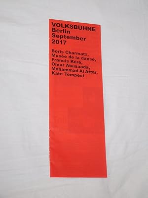 Immagine del venditore per Programmheft Volksbhne Berlin September 2017. [ERFFNUNG AM FLUGHAFEN TEMPELHOF]. Mit Boris Charmatz, Musee de la danse, Francis Kere, Omar Abusaada, Mohammad Al Attar, Kate Tempest venduto da Fast alles Theater! Antiquariat fr die darstellenden Knste