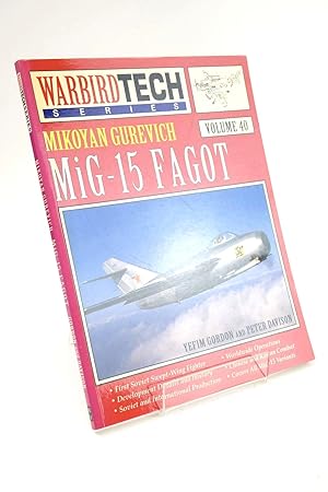 Immagine del venditore per WARBIRD TECH SERIES VOL 40: MIKOYAN GUREVICH MIG-15 FAGOT venduto da Stella & Rose's Books, PBFA