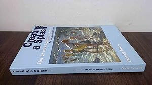 Seller image for Creating a Splash: The St Ives Society of Artists - The First 25 Years (1927-1952) for sale by BoundlessBookstore
