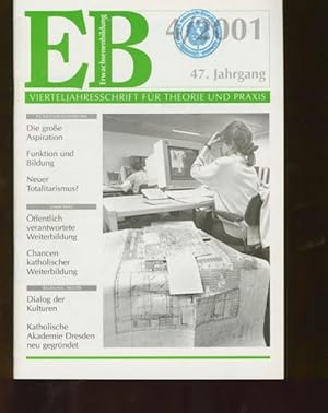 EB. Erwachsenenbildung. Vierteljahresschrift für Erwachsenenbildung. Ausgabe: 4/2001. Jahrgang 47