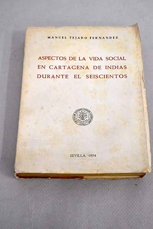 Seller image for Aspectos de la vida social en Cartagena de Indias durante el seiscientos for sale by Alcan Libros