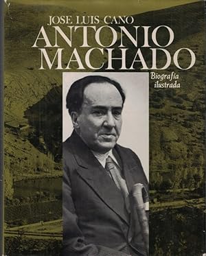 Imagen del vendedor de ANTONIO MACHADO. Biografa Ilustrada a la venta por Librera Torren de Rueda