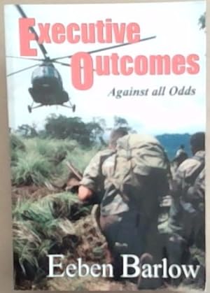 Image du vendeur pour Executive Outcomes Against All Odds mis en vente par Chapter 1