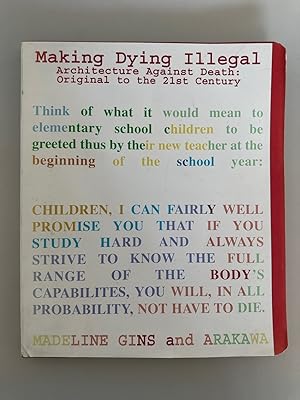 Bild des Verkufers fr Making Dying Illegal: Architecture Against Death : Original to the 21st Century. zum Verkauf von Wissenschaftl. Antiquariat Th. Haker e.K