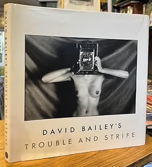 David Bailey's Trouble and Strife : Photographs