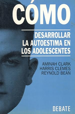 Seller image for Cmo desarrollar la autoestima en los adolescentes for sale by Librera Cajn Desastre