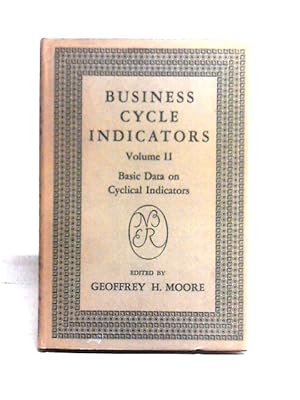 Seller image for Business Cycle Indicators, Volume II: Basic Data on Cyclical Indicators for sale by World of Rare Books