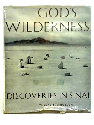 Image du vendeur pour God's Wilderness, Discoveries in Sinai mis en vente par World of Rare Books