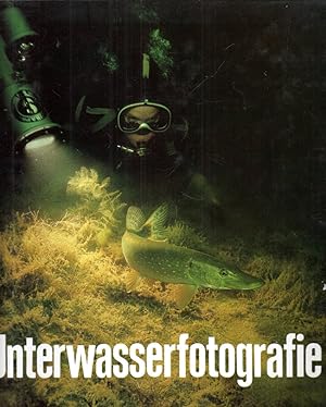 Seller image for Unterwasserfotografie (mit 262 Bildern). for sale by Antiquariat Jterbook, Inh. H. Schulze