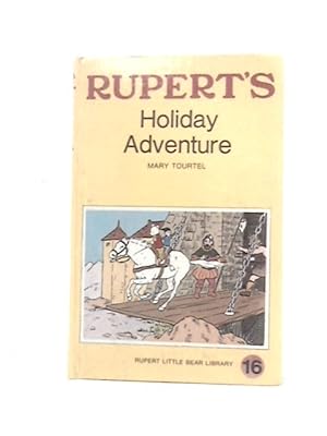 Bild des Verkufers fr Rupert's Holiday Adventure Rupert Little Bear Library No. 16 (Woolworth) zum Verkauf von World of Rare Books