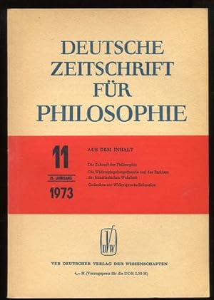 Bild des Verkufers fr Deutsche Zeitschrift fr Philosophie. 21. Jahrgang. Nr. 11 - 1973. zum Verkauf von Antiquariat Ralf Rindle