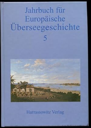 Seller image for Jahrbuch fr europische berseegeschichte, Band 5. for sale by Antiquariat Ralf Rindle