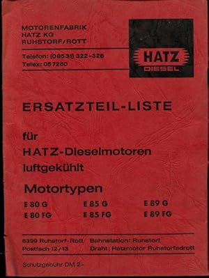 Ersatzteil-Liste für Hatz-Diesel luftgekühlt. Motoren-Typen E 80 G, E 85 G, E 89 G, E 80 FG, E 85...