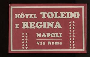 Kofferaufkleber: Hotel Toledo e Regina - Napoli - Via Roma.