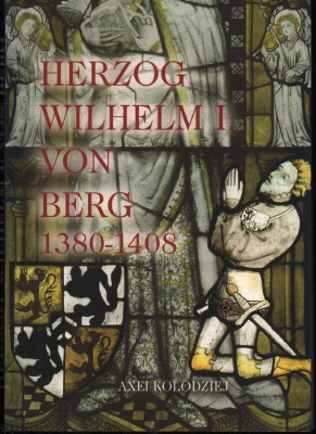 Bild des Verkufers fr Herzog Wilhelm I. von Berg (1380 - 1408). zum Verkauf von Antiquariat Jenischek