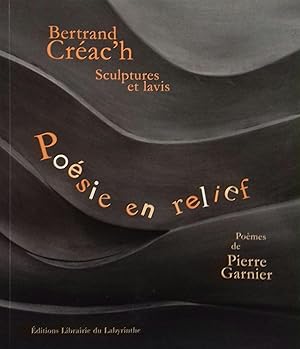 Bild des Verkufers fr Posie en relief. Pomes de Pierre Garnier. zum Verkauf von Librairie Et Ctera (et caetera) - Sophie Rosire