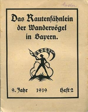 Das Rautenfähnlein der Wandervögel in Bayern. 9.Jahrgang 1919. Heft 2, 3, 4, 6.