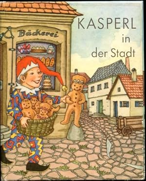 Seller image for Kasperl in der Stadt. for sale by Antiquariat Ralf Rindle