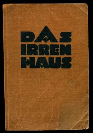 Das Irrenhaus. Visionen vom Krieg. II. Teil. Mit einem Vorwort von Carl von Ossietzky.