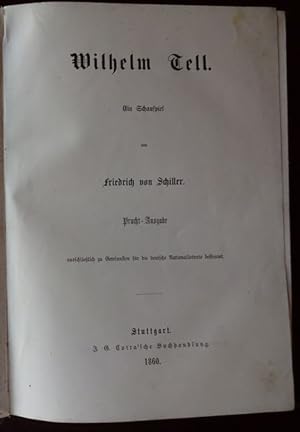 Bild des Verkufers fr Wilhelm Tell. Ein Schauspiel. Pracht-Ausgabe ausschlielich zu Gewinnsten fr die deutsche Nationallotterie bestimmt. zum Verkauf von Antiquariat Ralf Rindle