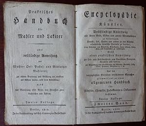 Praktisches Handbuch für Mahler und Lakirer, oder vollständige Anweisung zur Wasser- Oel- Pastel-...