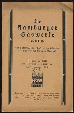 Die Hamburger Gaswerke GmbH. Eine Beschreibung ihrer Werke mit der Erläuterung von Lichtbildern d...