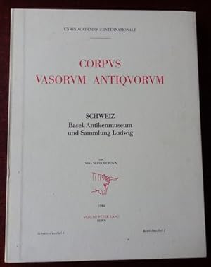 Corpus vasorum antiquorum. Schweiz. Basel Antikenmuseum. Schweiz - Faszikel 6. Basel - Faszikel 2.