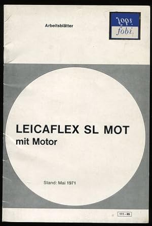 Arbeitsblätter: Leicaflex SL MOT mit Motor. Stand: Mai 1971.