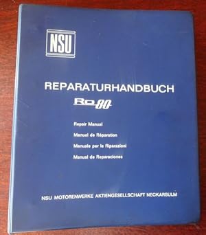 Bild des Verkufers fr NSU Reparaturhandbuch Ro 80. Original 1967 - 1969. zum Verkauf von Antiquariat Ralf Rindle