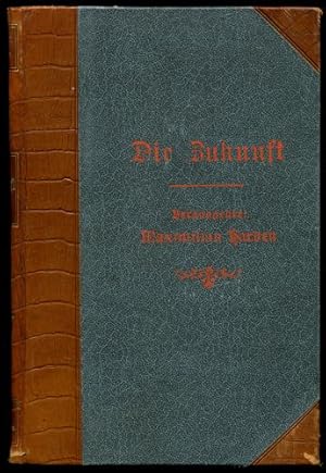 Die Zukunft. Wochenzeitschrift. 78. Band. Jahrgang 1912. Enthält die Ausgaben von Januar bis März...