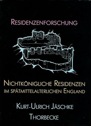 Seller image for Nichtknigliche Residenzen im sptmittelalterlichen England. Residenzenforschung. Herausgegeben von der Residenzen-Kommission der Gttinger Akademie der Wissenschaften, Band 2. for sale by Antiquariat Ralf Rindle