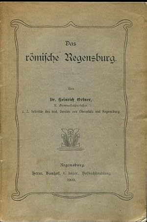 Image du vendeur pour Das rmische Regensburg. mis en vente par Antiquariat Ralf Rindle