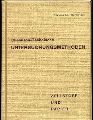 Chemisch-technische Untersuchungsmethoden für die Zellstoff- und Papierindustrie.