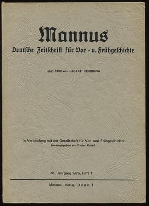 Mannus. Zeitschrift für Deutsche Vorgeschichte. 41. Jahrgang 1975, Heft 1.