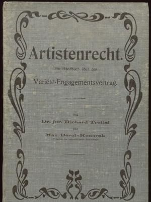 Artistenrecht. Ein Handbuch über den Varieté-Engagementsvertrag.