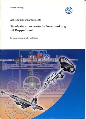 Image du vendeur pour Die elektromechanische Servolenkung mit Doppelritzel. Konstruktion und Funktion. Selbststudienprogramm 317. mis en vente par Antiquariat Ralf Rindle