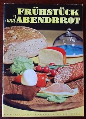 Frühstück und Abendbrot.