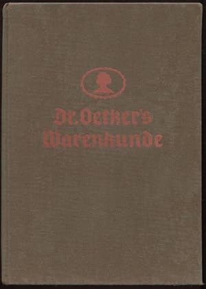 Dr. Oetkers Warenkunde. Beiliegend: Berichtigungsblatt I/1935 (32 Seiten).