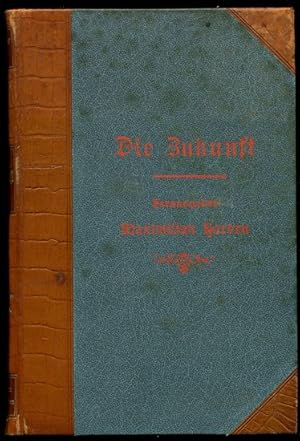 Die Zukunft. Wochenzeitschrift. 69. Band. Jahrgang 1909. Enthält die Ausgaben von Oktober bis Dez...