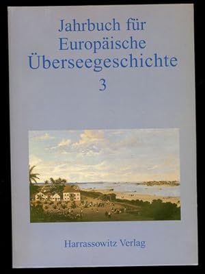 Seller image for Jahrbuch fr europische berseegeschichte, Band 3. for sale by Antiquariat Ralf Rindle