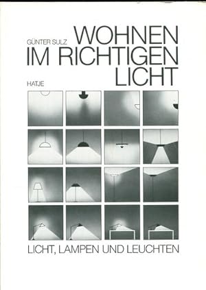 Wohnen im richtigen Licht. Licht, Lampen und Leuchten.