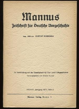 Mannus. Zeitschrift für Deutsche Vorgeschichte. 37. Jahrgang 1971, Heft 4.